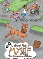 A Name Unto Myself - The Adventures of Chloe B0GNDDCQMV Book Cover