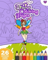 Fairies Coloring Book: For Kids Ages 4-10: High Quality BIG Coloring Book B0C3KQ59NB Book Cover