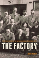 The Factory: The Official History of the Australian Signals Directorate, Vol 1 1761067729 Book Cover