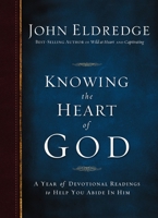Knowing the Heart of God: A Year of Devotional Readings to Help You Abide in Him 1400202523 Book Cover