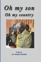 Oh My Son Oh My Country 9913983002 Book Cover