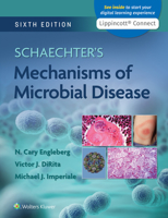 Schaechter's Mechanisms of Microbial Disease 0781787440 Book Cover