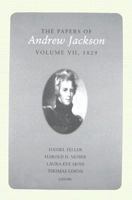 The Papers of Andrew Jackson, Volume 7, 1829 (Utp Papers Andrew Jackson) 1572335939 Book Cover