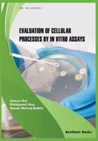 Evaluation of Cellular Processes by in vitro Assays 1681087049 Book Cover