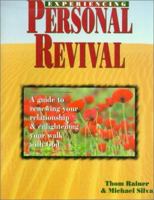 Experiencing Personal Revival: A Guide to Renewing Your Relationship & Enlightening Your Talk with God 1570520577 Book Cover