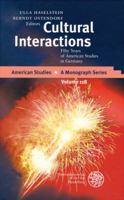 Cultural Interactions: Fifty Years of American Studies in Germany 3825350797 Book Cover