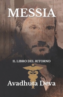 MESSIA: IL LIBRO DEL RITORNO B0C2RPBMN7 Book Cover