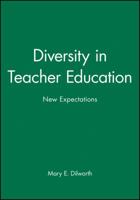 Diversity in Teacher Education: New Expectations (Jossey Bass Education Series) 1555424724 Book Cover