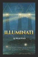 Illuminati: La Realidad (Spanish Edition) B08DBHD563 Book Cover