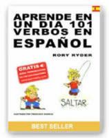 Aprende En Un Dia 101 Verbos En Espanol (Languages) 8460954668 Book Cover