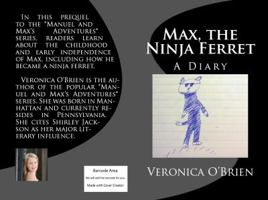 Max, the Ninja Ferret: A Diary 0997466294 Book Cover