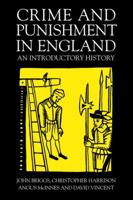 Crime and Punishment in England: An Introductory History 0312163312 Book Cover