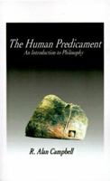The Human Predicament: An Introduction to Philosophy 158500426X Book Cover