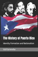 The History of Puerto Rico: Identity Formation and Nationalism B0915M7TGL Book Cover