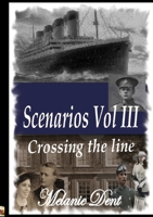 Scenarios Vol III: Crossing the Line 129108732X Book Cover