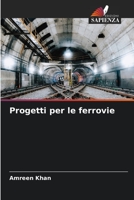 Progetti per le ferrovie (Italian Edition) 6206452107 Book Cover