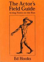 The Actor's Field Guide: Notes on the Run 0823001156 Book Cover