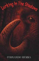 Lurking In The Shadows: Mammoth: A Dark Horror Series About Survival, Trauma, and Monsters B0GJYRXZFB Book Cover