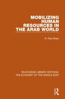 Mobilizing Human Resources in the Arab World 1138810517 Book Cover