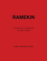 Ramekin: An Original Screenplay 168652515X Book Cover