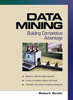 Data Mining: Building Competitive Advantage 0130862711 Book Cover