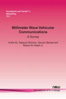Millimeter Wave Vehicular Communications: A Survey 1680831488 Book Cover
