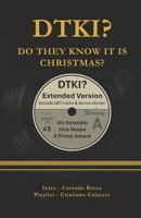 DTKI? Do They Know It Is Christmas: Extended Version (Italian Edition) B0GYLMHKH4 Book Cover