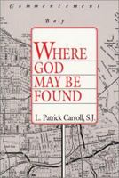 Where God May Be Found 0809134721 Book Cover
