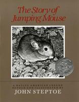 The Story of Jumping Mouse (Caldecott Honor Books) 0688019021 Book Cover