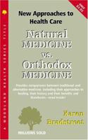 Natural Medicine Vs. Orthodox Medicine (Woodland Health) 1580540147 Book Cover