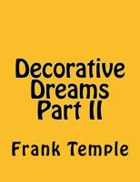 Decorative Dreams Part II: An Art Book 1652347992 Book Cover