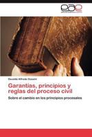 Garantias, Principios y Reglas del Proceso Civil 3659039438 Book Cover