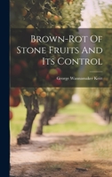 Brown-rot Of Stone Fruits And Its Control 102055990X Book Cover