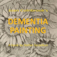 Dementia Painting 1870736923 Book Cover