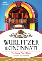 Wurlitzer of Cincinnati 1626194467 Book Cover