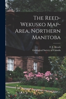 The Reed-Wekusko Map-area, Northern Manitoba [microform] 1015286194 Book Cover