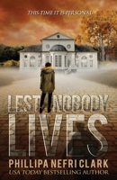 Lest Nobody Lives: Gripping Police Cold Case Mystery 1763690210 Book Cover