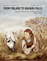 From Finland to Niagara Falls: Explorer Pehr Kalm in North America 1748-1751 1942483139 Book Cover