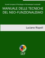 Manuale Delle Tecniche Funzionali : Edizione 2016 1515060098 Book Cover