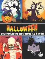 Halloween Adult Coloring Book Spooky & Witch: Tricks and Treats Relaxing colouring Pages for Adults Relaxation | Halloween Gifts for Teens, Childrens, Man, Women, Girls and Boys B09BTGQDQF Book Cover