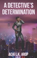 A Detective's Determination 1092911162 Book Cover