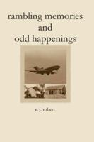 Rambling Memories and Odd Happenings 1430316373 Book Cover
