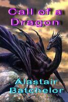 Call of a Dragon 1495363449 Book Cover