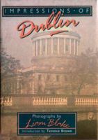 Impressions of Dublin (Impressions of Ireland) 0862811813 Book Cover