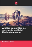 Análise da política de satisfação do Hotel Kadiandoumagne 6206198049 Book Cover
