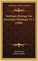 Gottinger Beitrage Zur Deutschen Philologie V1-2 (1886) 1160095655 Book Cover