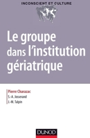Le groupe dans l'institution gériatrique 2100747088 Book Cover