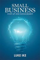 Small Business: Start-Up and Management 1543490913 Book Cover