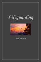 Lifeguarding B0GBY3KTFM Book Cover