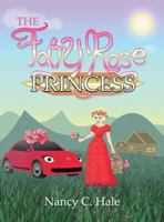 The Fairy Rose Princess 1642147702 Book Cover